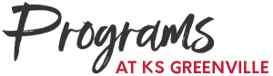 Programs at KS Greenville